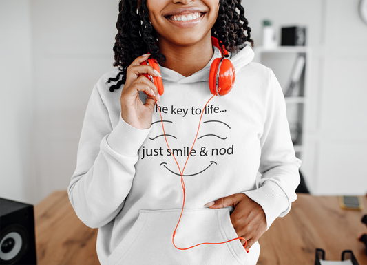 Just Smile and Nod Hoodie