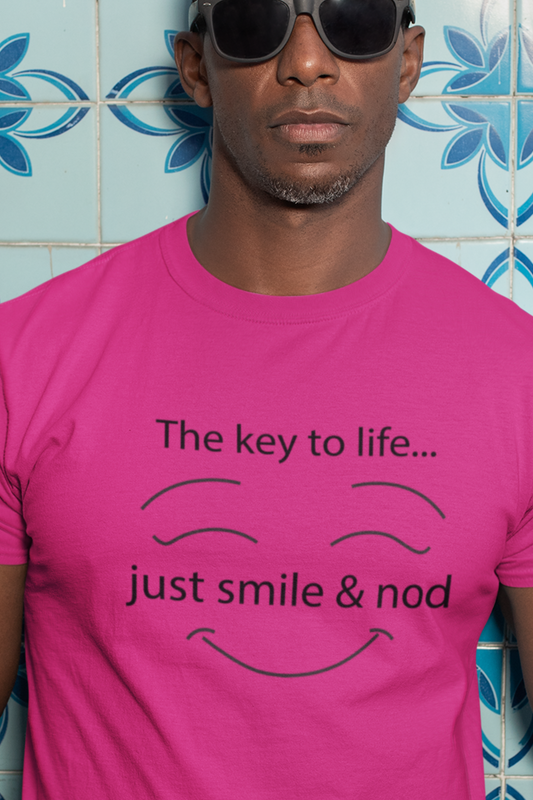 Just Smile and Nod Tshirt