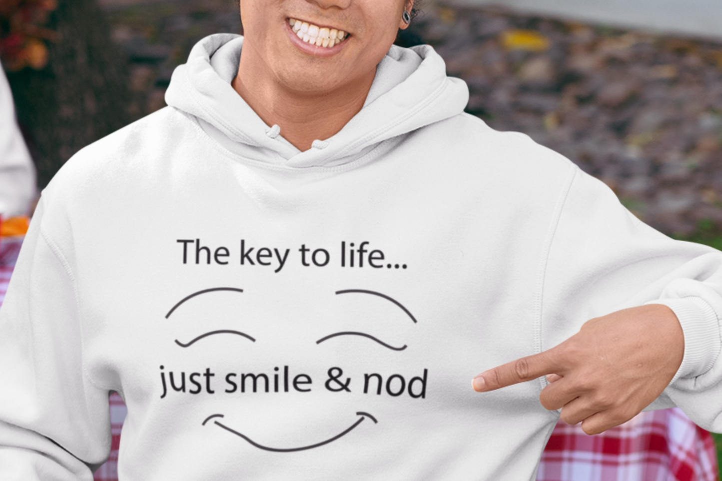 Just Smile and Nod Hoodie