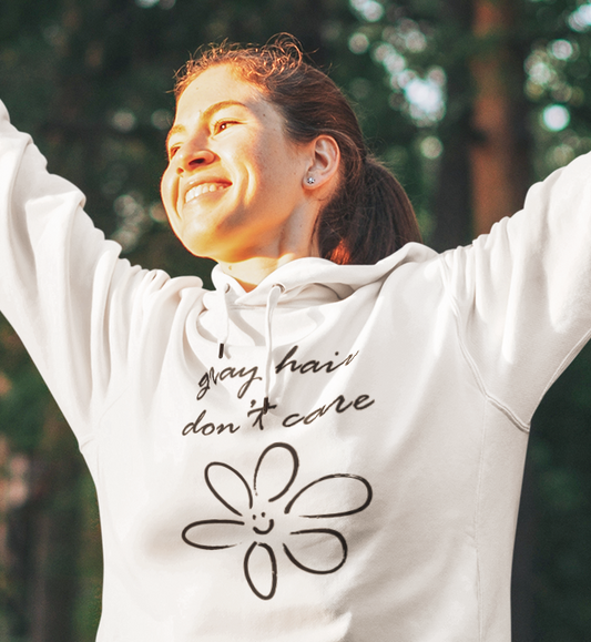 Gray Hair Don't Care Hoodie