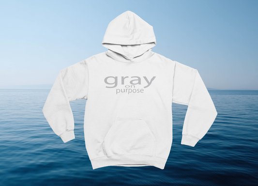Gray on Purpose Hoodie