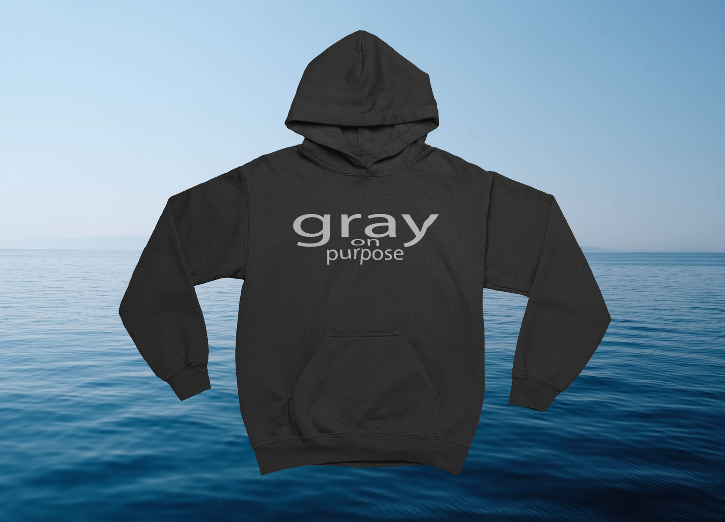 Gray on Purpose Hoodie