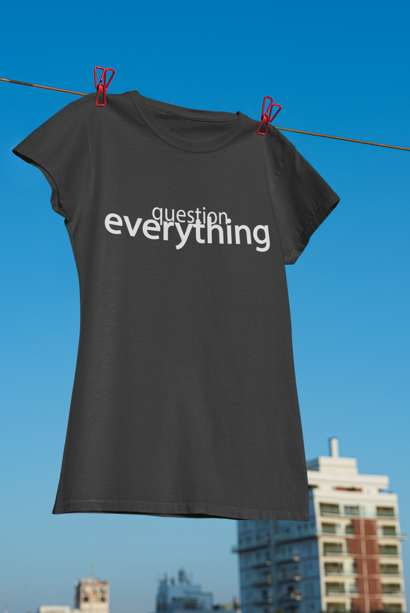 Question Everything Tshirt