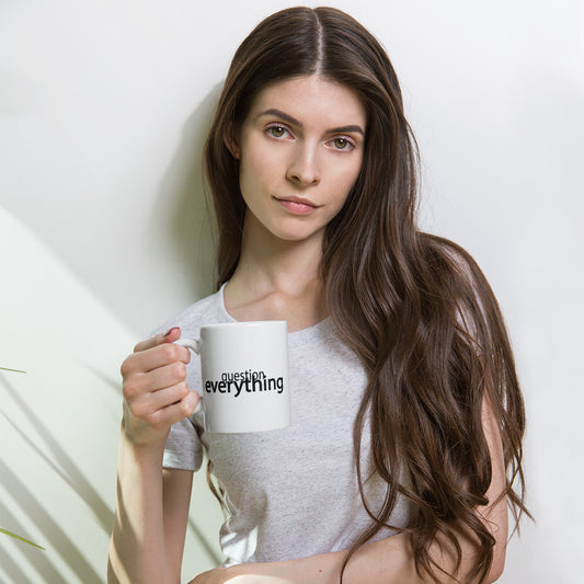 Question Everything Mug