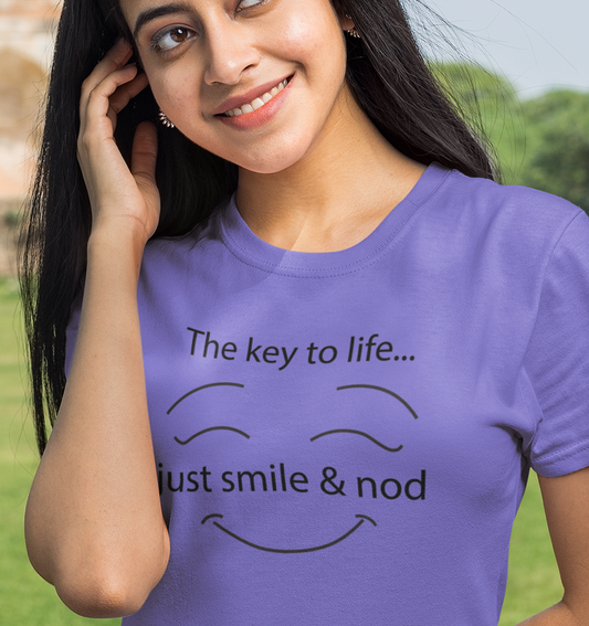 Just Smile and Nod Tshirt